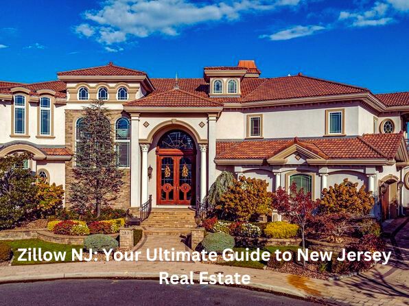 Zillow NJ: Your Ultimate Guide to New Jersey Real Estate