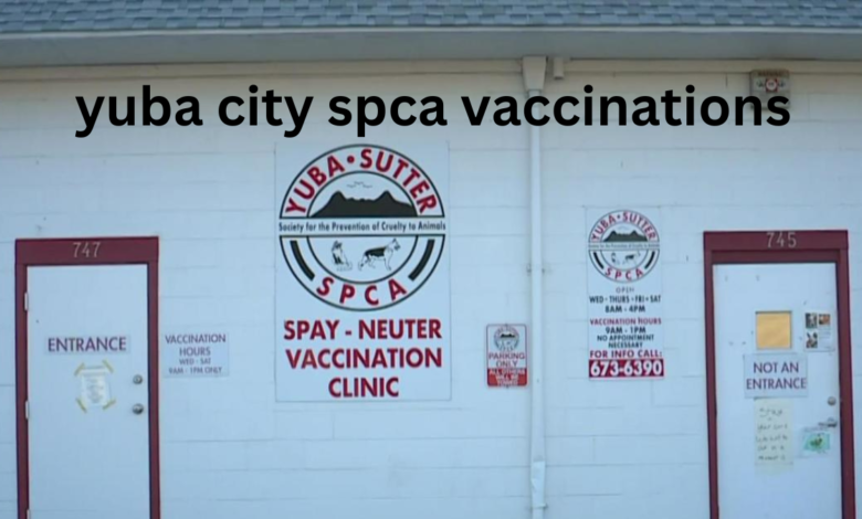 yuba city spca vaccinations