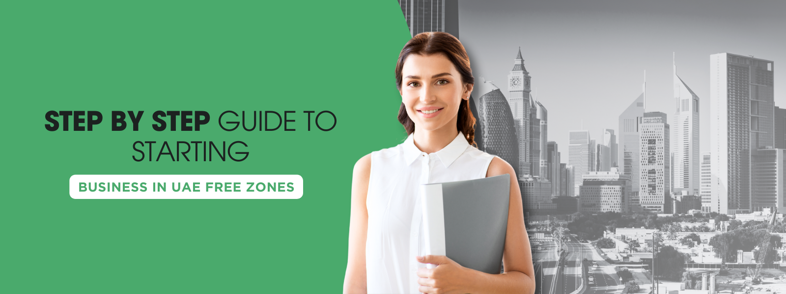 Step-by-Step Guide to Starting Your Business in UAE Free Zones With ExpressPRO